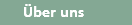 �ber uns